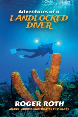 Cover of Adventures of a Landlocked Diver