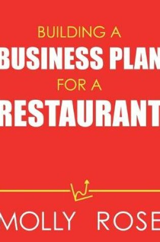 Cover of Building A Business Plan For A Restaurant