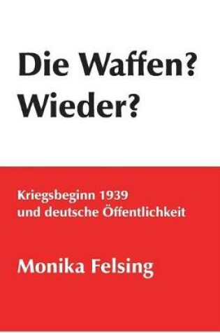 Cover of Die Waffen? Wieder?