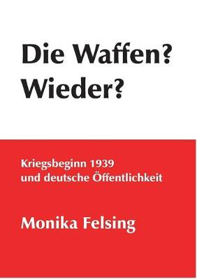 Book cover for Die Waffen? Wieder?