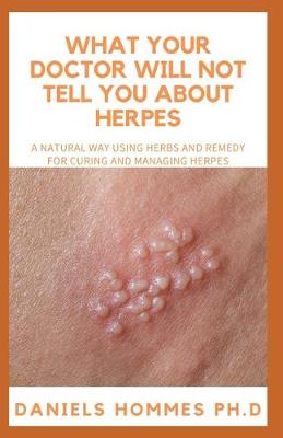 Book cover for What Your Doctor Will Not Tell You about Herpes