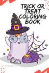 Book cover for Trick Or Treat Coloring Book