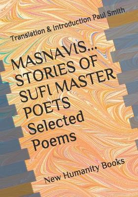 Book cover for MASNAVIS STORIES OF SUFI MASTER POETS Selected Poems