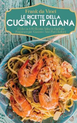 Cover of Le Ricette della Cucina Italiana
