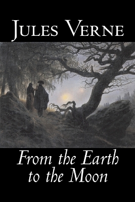 Book cover for From the Earth to the Moon