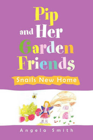 Cover of Pip and Her Garden Friends