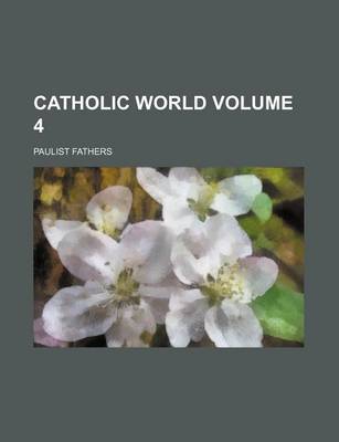 Book cover for Catholic World Volume 4