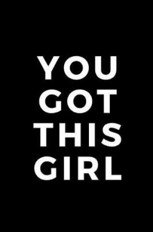 Cover of You Got This Girl