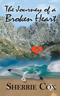 Cover of The Journey of a Broken Heart