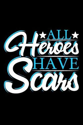 Book cover for All Hereos Have Scars
