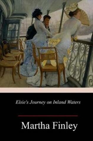 Cover of Elsie's Journey on Inland Waters