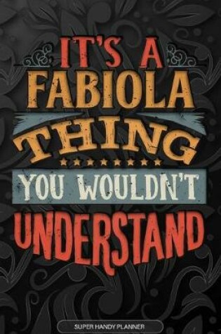 Cover of It's A Fabiola Thing You Wouldn't Understand