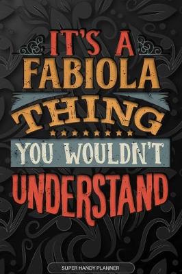 Book cover for It's A Fabiola Thing You Wouldn't Understand