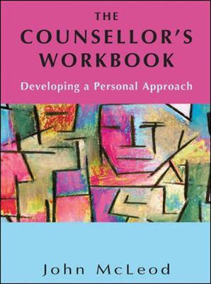 Book cover for The Counsellor's Workbook: Developing a Personal Approach