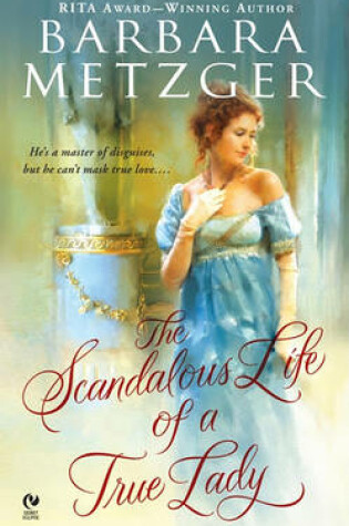 Cover of The Scandalous Life of a True Lady