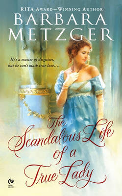 Book cover for The Scandalous Life of a True Lady