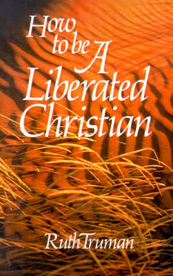 Book cover for How to Be a Liberated Christian