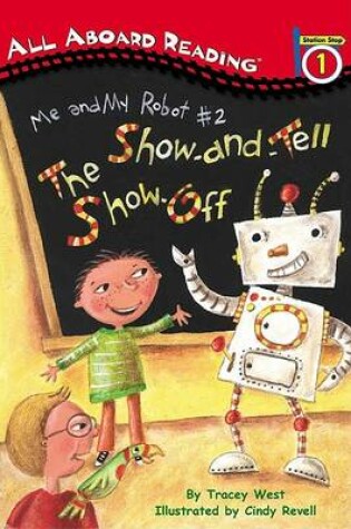 Cover of ME and My Robot #2: the Show-A