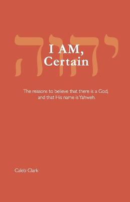 Book cover for I AM, Certain