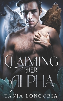 Book cover for Claiming Her Alpha