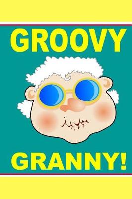 Book cover for Groovy Granny