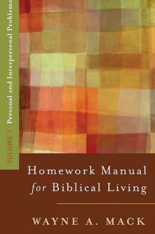 Cover of Homework Manual for Biblical Living: Personal and Interpersonal Problems