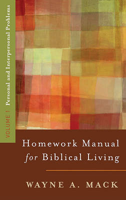 Book cover for Homework Manual for Biblical Living: Personal and Interpersonal Problems