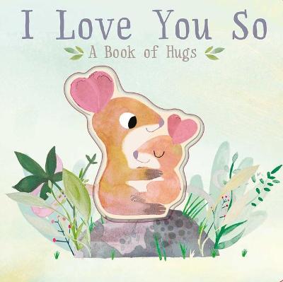 Book cover for I Love You So