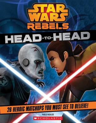 Book cover for Star Wars Rebels: Head to Head