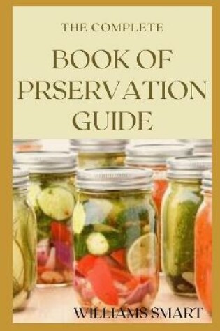 Cover of The Complete Book of Preservation Guide