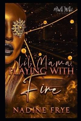 Book cover for Lil Mama Playing With Fire