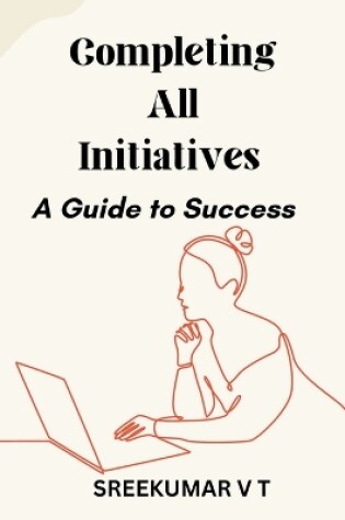 Cover of Completing All Initiatives