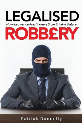 Book cover for Legalised Robbery