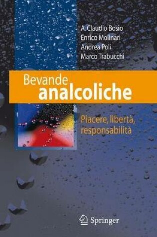 Cover of Bevande Analcoliche: Piacere, Liberta, Responsabilita