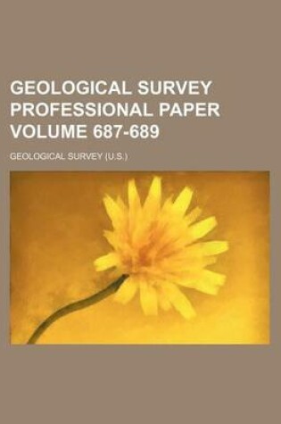 Cover of Geological Survey Professional Paper Volume 687-689