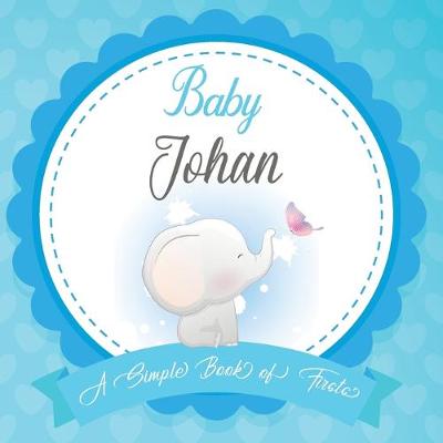Book cover for Baby Johan A Simple Book of Firsts