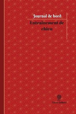 Cover of Entrainement de chien Journal de bord