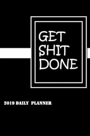 Cover of Get Shit Done