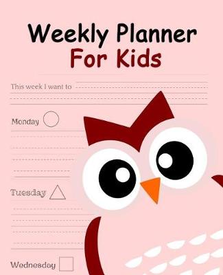 Book cover for Weekly Planner For Kids -Owl Cover