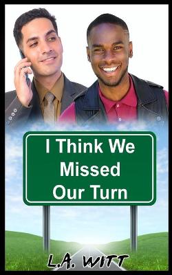 Book cover for I Think We Missed Our Turn