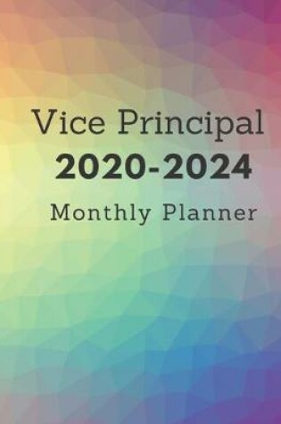 Cover of Vice Principal 2020-2024 Monthly Planner