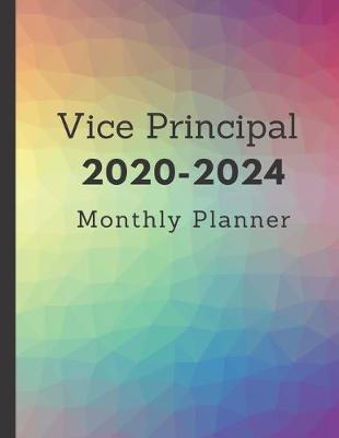Book cover for Vice Principal 2020-2024 Monthly Planner