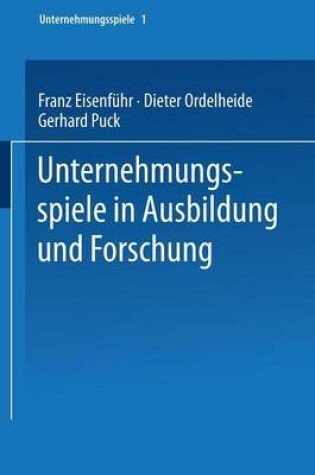 Cover of Unternehmungsspiele in Ausbildung Und Forschung