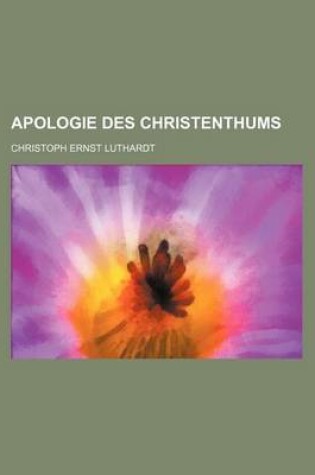 Cover of Apologie Des Christenthums