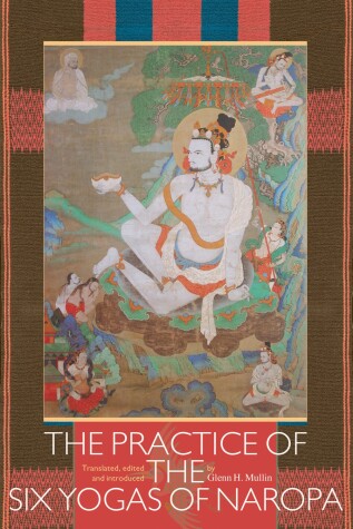 Book cover for The Practice of the Six Yogas of Naropa