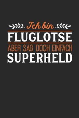 Book cover for Ich bin Fluglotse aber sag doch einfach Superheld