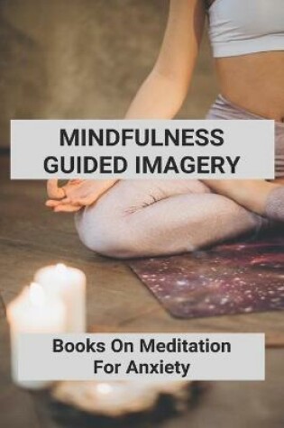 Cover of Mindfulness Guided Imagery