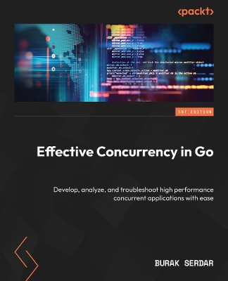 Cover of Effective Concurrency in Go