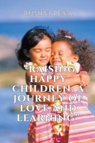 Cover of "Raising Happy Children