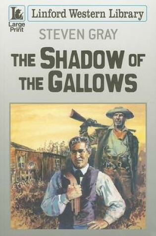 Cover of The Shadow Of The Gallows